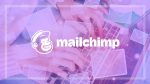 Mailchimp & Email Marketing